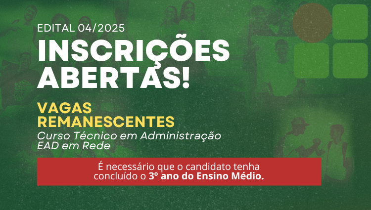 Vagas remanescentes - Técnico em Administração - EAD em Rede