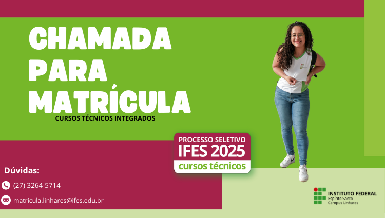 Chamada para matrículas 2025 - Cursos Técnicos Integrados