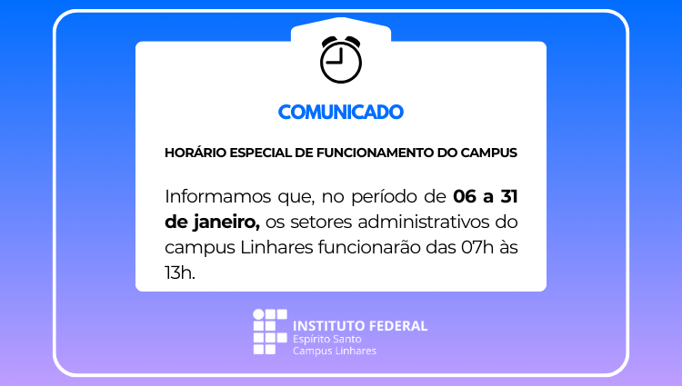 Horário Especial de funcionamento do campus em janeiro