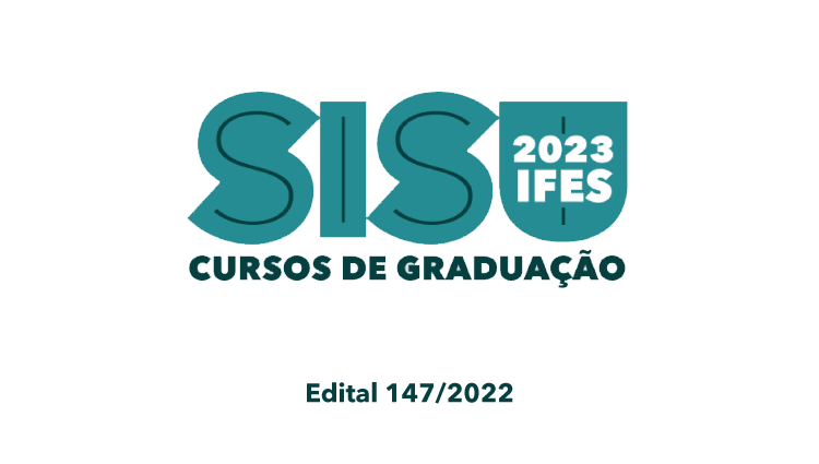 Edital PS 147/2022 – Cursos de Graduação - SISU 2023/1