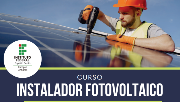Curso de instalador de sistemas fotovoltaicos do Ifes Campus Linhares