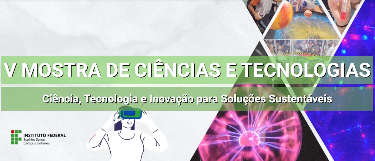 V Mostra de Ciências e Tecnologias do Ifes campus Linhares